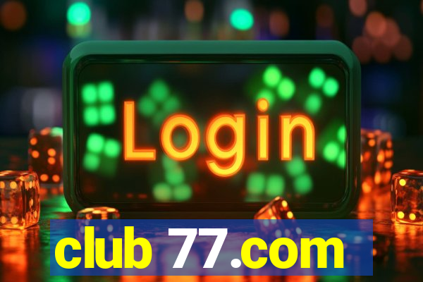 club 77.com